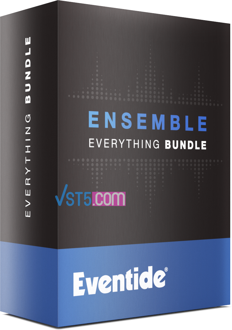 Eventide Ensemble Bundle v2.20.0-R2R-VST5-娱乐音频资源分享平台